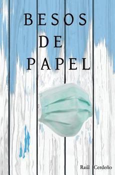 Paperback Besos de papel: Colección de poemas [Spanish] Book