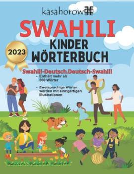 Paperback Swahili Kinder Wörterbuch: Swahili-Deutsch Bilderbuch, Deutsch-Swahili [German] Book