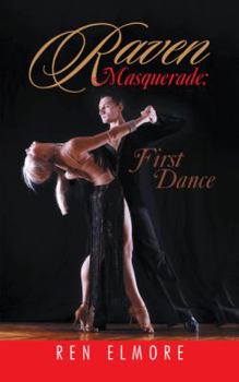 Paperback Raven Masquerade: First Dance Book