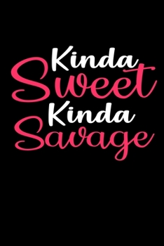 Kinda sweet kinda savage: 110 Game Sheets - 660 Tic-Tac-Toe Blank Games | Soft Cover Book for Kids for Traveling & Summer Vacations | Mini Game | ... x 22.86 cm | Single Player | Funny Great Gift
