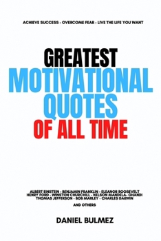 Greatest Motivational Quotes Of All Atime