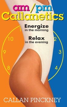 Hardcover AM/PM Callanetics Book