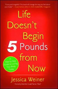 Paperback Life Doesn't Begin 5 Pounds from Now Book