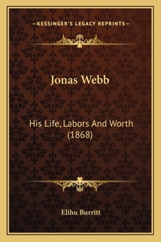 Paperback Jonas Webb: His Life, Labors And Worth (1868) Book
