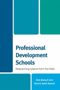 Hardcover Professional Development Schools: Researching Lessons From the Field Book