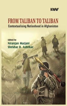 From Taliban to Taliban: Contextualising Nationhood in Afghanistan