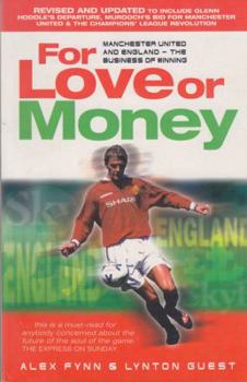 Paperback For Love or Money: Manchester United and England - The Business of Winning Book
