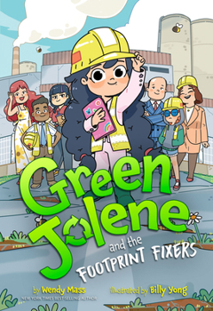 Green Jolene and the Footprint Fixers (Disney Planet Possible)