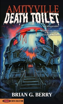 Paperback Amityville Death Toilet: The Novelization Book