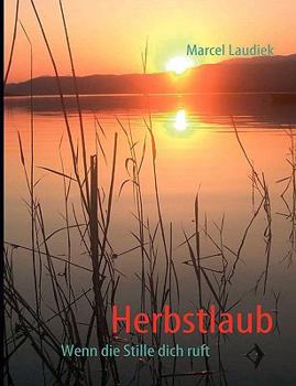 Paperback Herbstlaub: Wenn die Stille dich ruft [German] Book
