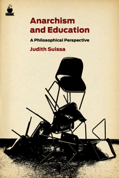 Paperback Anarchism and Education: A Philosophical Perspective Book