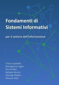Paperback Fondamenti di Sistemi Informativi: per il settore dell'informazione [Italian] Book