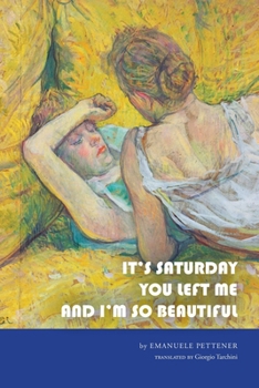 Paperback It's Saturday You Left Me and I'm So Beautiful Book