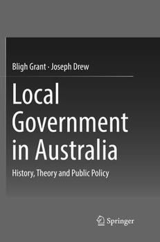 Paperback Local Government in Australia: History, Theory and Public Policy Book