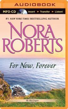 For Now, Forever - Book #5 of the MacGregors