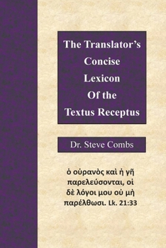 Paperback The Translator's Concise Lexicon of the Textus Receptus Book