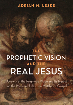 Paperback The Prophetic Vision and the Real Jesus Book