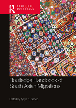 Hardcover Routledge Handbook of South Asian Migrations Book