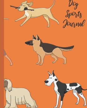 Paperback Dog Sports Journal: Dog Sports Book