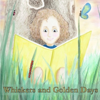 Paperback Whiskers and Golden Days Book