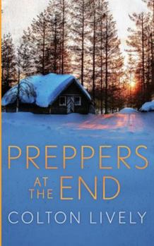 Paperback Preppers at The End: An EMP Post Apocalypse Prepper Survival Thriller Book