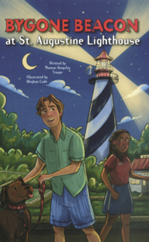 Bygone Beacon at St. Augustine Lighthouse (Haunted Places)