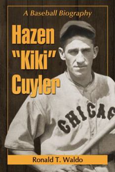 Paperback Hazen Kiki Cuyler: A Baseball Biography Book