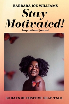 Paperback Stay Motivated!: Inspirational Journal Book