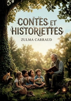 Contes et Historiettes: Des contes pour initier les jeunes enfants à la lecture, par une autrice reconnue pour ses récits jeunesse. (French Edition)