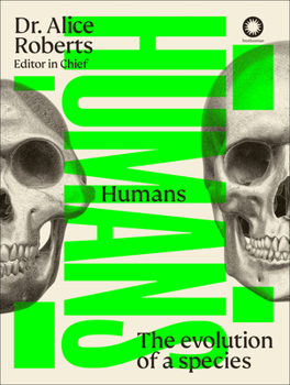 Hardcover Humans: The Evolution of a Species Book