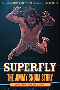 Hardcover Superfly: The Jimmy Snuka Story Book