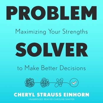 MP3 CD Problem Solver: Maximizing Your Strengths to Make Better Decisions Book