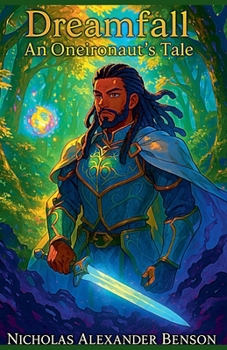 Paperback Dreamfall: An Oneironaut's Tale Book