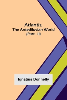 Paperback Atlantis, The Antediluvian World (Part - II) Book