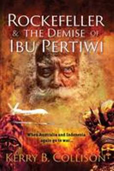 Paperback Rockefeller & The Demise Of Ibu Pertiwi Book