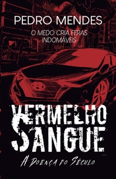 Paperback Vermelho Sangue, A Doença do Século: Duologia Vermelha, Parte 1 [Portuguese] Book