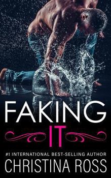 Faking It - Book #1 of the Making It