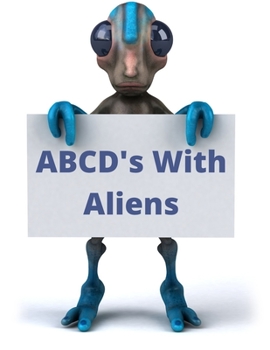 Paperback ABCD's With Aliens Book