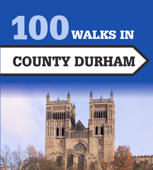 Paperback 100 Walks in County Durham Book