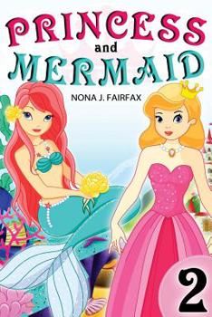 Princess and Mermaid Book 2 - Book #2 of the Princess and Mermaid