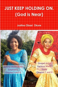 Paperback JUST KEEP HOLDING ON. (God is Near) Book
