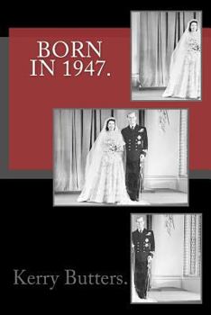 Paperback Born in 1947. Birthday Nostalgia. Book