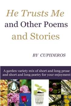 Paperback He Trusts Me and Other Poems and Stories Book