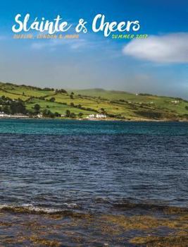 Hardcover Sláinte and Cheers: Dublin, London & More: Summer 2017 Book