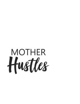 Mother One Person Who Does The Work Of Twenty For Free: Portable Notebook: 6" x 9" Notebook With A Graphic Cover Quote or Saying for Moms: Awesome gift idea for Mothers, Mom, Grandma and women
