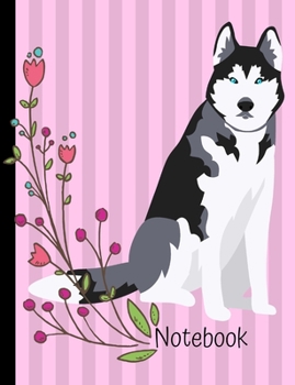 Paperback Notebook: Husky Dog Pink School Composition Notebook 100 Pages Wide Ruled Lined Paper Book
