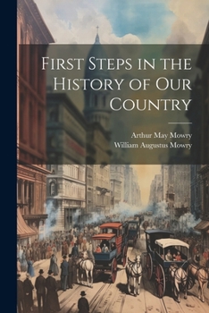 Paperback First Steps in the History of Our Country Book