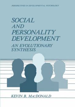 Paperback Social and Personality Development: An Evolutionary Synthesis Book