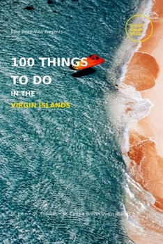 Paperback Blue Pearl Villa presents 100 Things you can do in the Virgin Islands Book