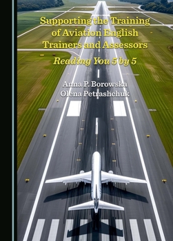 Supporting the Training of Aviation English Trainers and Assessors: Reading You 5 by 5